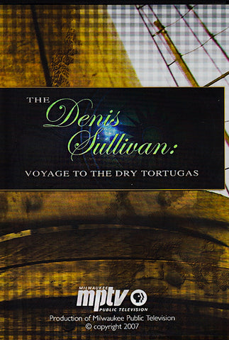 Denis Sullivan VOYAGE TO DRY TORTUGAS DVD